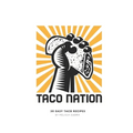 Taco Nation: 30 Easy Taco Recipes - Paperback