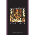 The Augsburg Confession - Hardcover