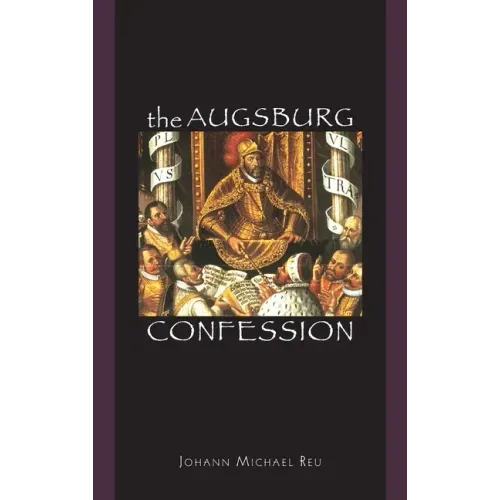The Augsburg Confession - Hardcover