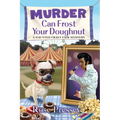 Murder Can Frost Your Doughnut - Mass Market Paperbound