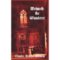 Melmoth the Wanderer - Hardcover