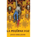 La Pequeña Voz - Hardcover