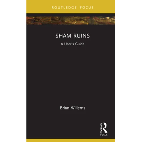 Sham Ruins: A User's Guide - Hardcover
