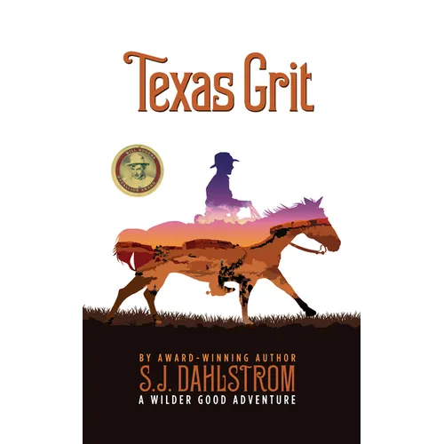 Texas Grit: The Adventures of Wilder Good #2 - Paperback