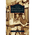 Around Gallatin and Sumner County, Volume 2