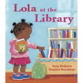 Lola at the Library - Hardcover