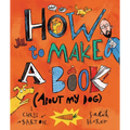 How to Make a Book (about My Dog) - Hardcover