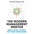 The Modern Management Mentor: Next-Level Tools for New Managers - Paperback