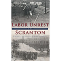 Labor Unrest in Scranton