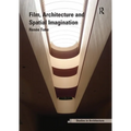 Film, Architecture and Spatial Imagination - Paperback