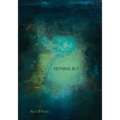 Nothing But - Paperback
