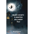 Salem's Secrets: A Haunting Halloween Tale - Paperback