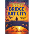 Bridge to Bat City - Hardcover