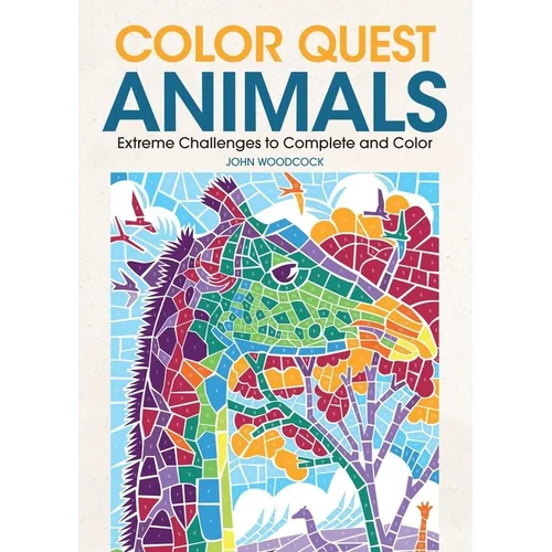 Color Quest Animals: Extreme Challenges to Complete and Color - Paperback
