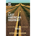 The Last American Highway: A Journey Through Time Down U.S. Route 83 in Texas