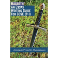 Macbeth: Essay Writing Guide for GCSE (9-1) - Paperback