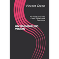 Untrammeled Vision: An Introduction into Covert Surveillance Operations