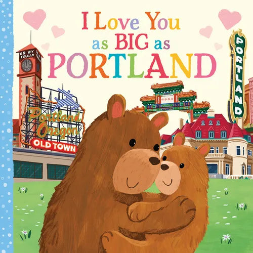 I Love You as Big as Portland - Board Book