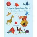 Origami Symphony No. 1: The Elephant's Trumpet Call - Paperback