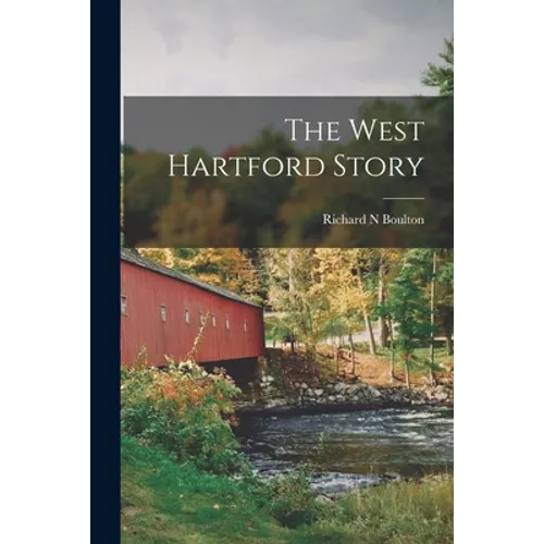 The West Hartford Story