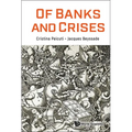 Of Banks and Crises - Hardcover