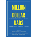 Million Dollar Dads - Paperback