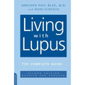 Living with Lupus: All the Knowledge You Need to Help Yourself - Paperback