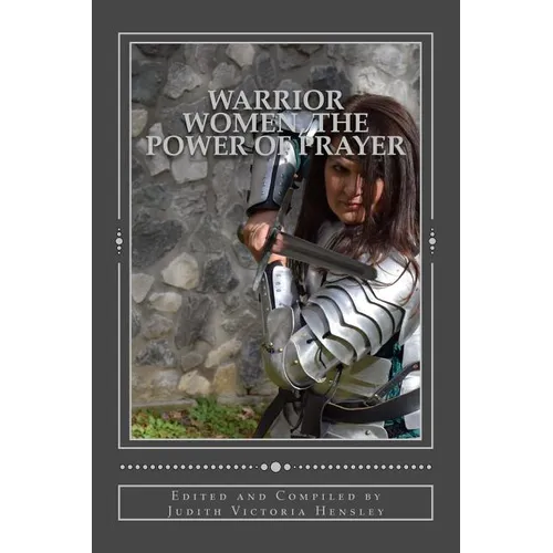 Warrior Women: The Power of Prayer - Paperback