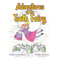 Adventures of the Tooth Fairy - Paperback