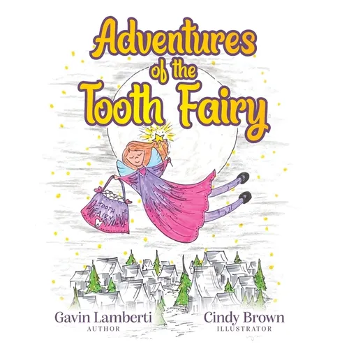 Adventures of the Tooth Fairy - Paperback