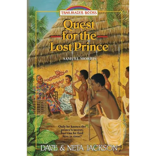 Quest for the Lost Prince: Introducing Samuel Morris - Paperback