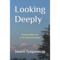 Looking Deeply: Vivekacūḍāmaṇi of Śrī Śaṅkarācārya - Paperback