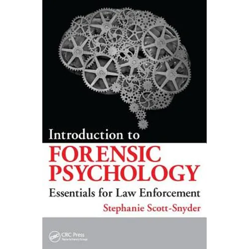 Introduction to Forensic Psychology: Essentials for Law Enforcement