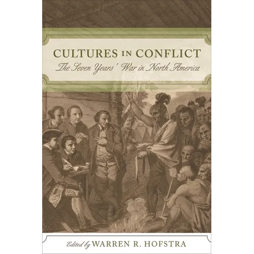 Cultures in Conflict: The Seven Years' War in North America