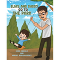 Elias and Daddy Go to the Park - Paperback