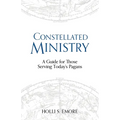 Constellated Ministry: A Guide for Those Serving Today's Pagans - Paperback