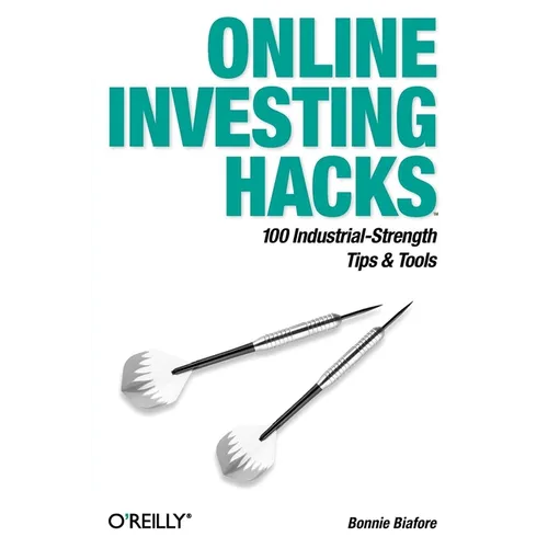 Online Investing Hacks: 100 Industrial-Strength Tips & Tools - Paperback