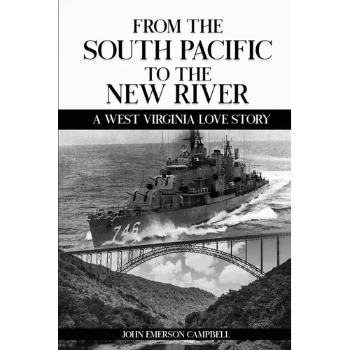 From the South Pacific to the New River: A West Virginia Love Story