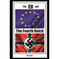 The EU and the 4th Reich - Paperback