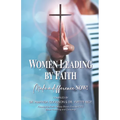 Women Leading by Faith: Make a Difference Now - Paperback