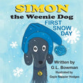 Simon the Weenie Dog: First Snow Day - Paperback