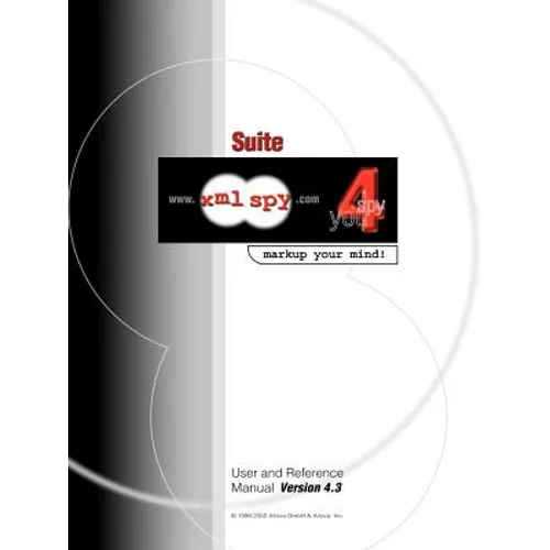 XML Spy 4.3 User and Reference Manual - Paperback