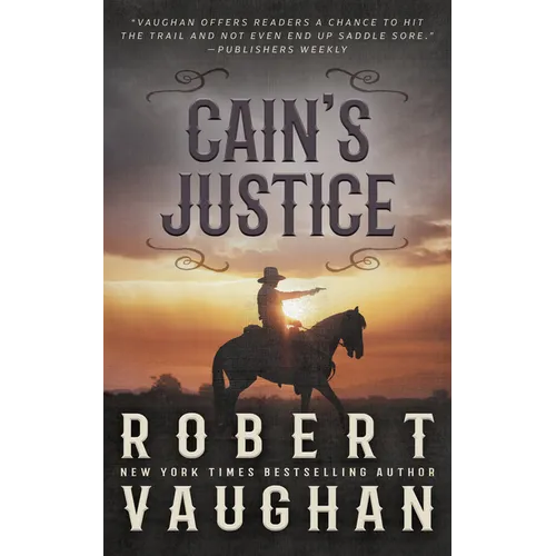 Cain's Justice: A Classic Western Adventure - Paperback