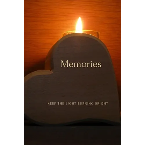 Memories: Keep The Light Burning Bright - Paperback
