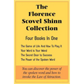 The Florence Scovel Shinn Collection: The Game of Life And How To Play It, Your Word is Your Wand, The Secret Door to Success, The Power of the Spoken - Paperback