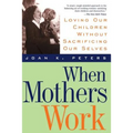 When Mothers Work PB - Paperback
