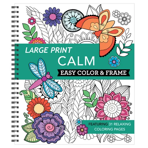 Large Print Easy Color & Frame - Calm (Stress Free Coloring Book) - Spiral