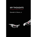 My Thoughts: Through the Eyes of a Sinner - Paperback