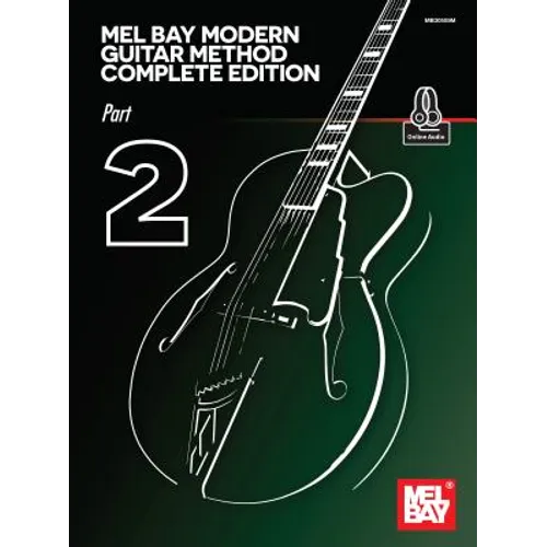 Mel Bay Modern Guitar Method Complete Edition, Part 2 - Paperback
