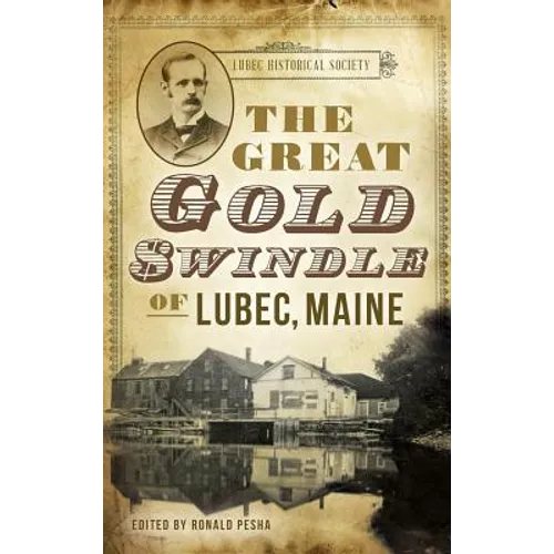 The Great Gold Swindle of Lubec, Maine
